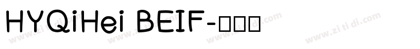 HYQiHei BEIF字体转换